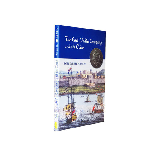 The East India Company and its Coins' book by Peter Thompson